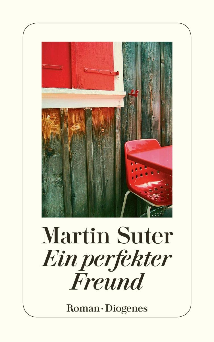 Ein perfekter Freund: Roman