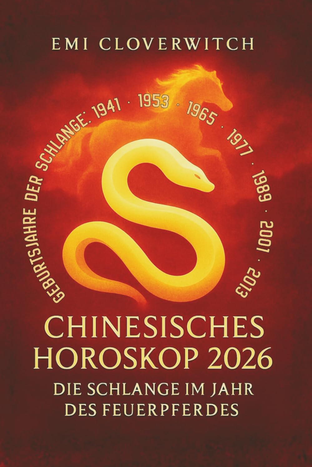 Chinesisches Horoskop 2026 – Die Schlange im Jahr des Feuerpferdes: Intuition, Klarheit und bewusste Entscheidungen