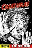  O Pai das Lendas: A elegia do senhor dos vampiros no final dos tempos (Criaturas: Série Contos Livro 1) (Portuguese Edition)