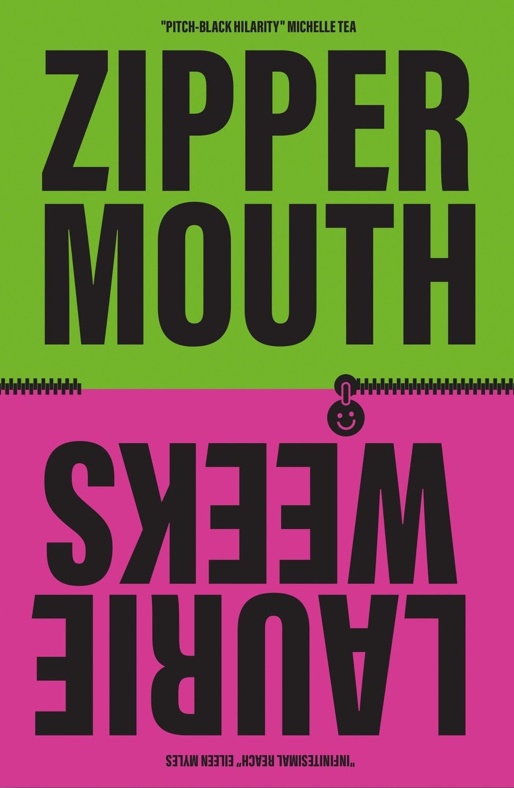Zipper Mouth by Laurie Weeks PAPERBACK 9781917008099