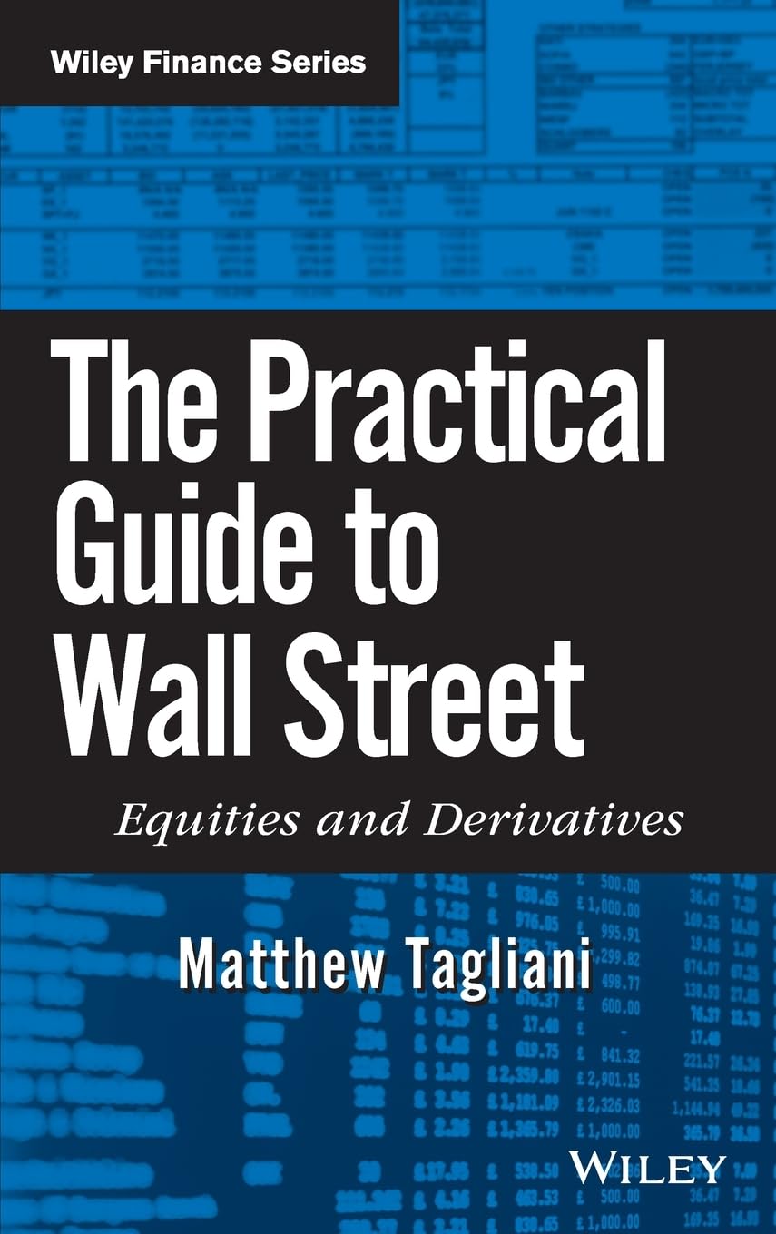 The Practical Guide to Wall Street Equities and by Matthew Tagliani HARDBACK