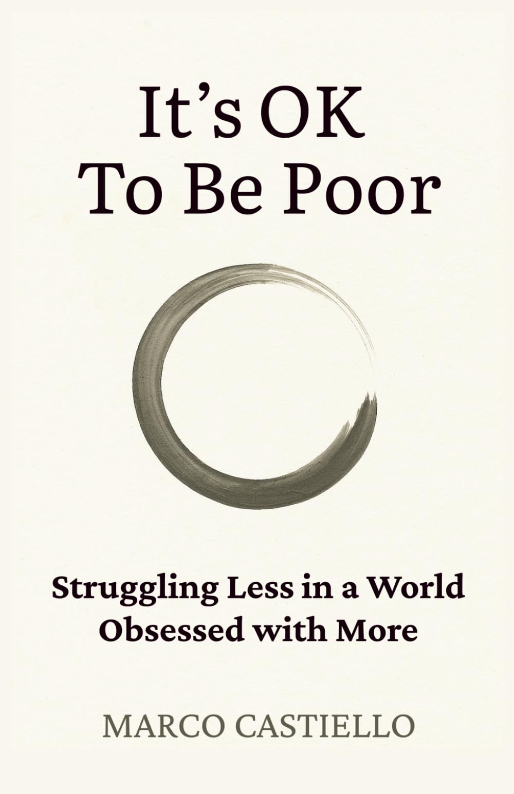 It’s Okay To Be Poor: Struggling Less in a World Obsessed with More