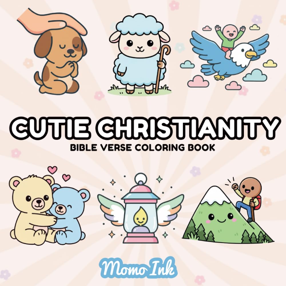 Cutie Christianity: Bold and Easy Bible Verse Coloring Book: Cozy and Simple Faith Themed Pages for Kids, Teens, and Adults (Christian Coloring)