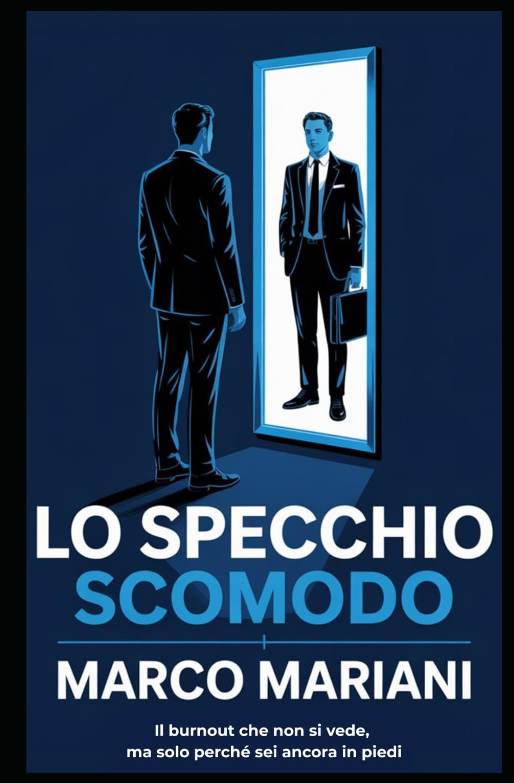 Lo Specchio Scomodo: Il burnout che non si vede, ma solo perché sei ancora in piedi