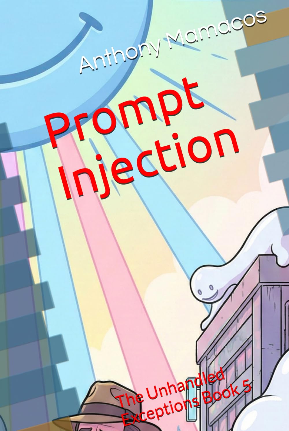 Prompt Injection: The Unhandled Exceptions Book 5