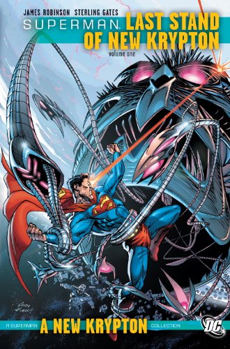 Last Stand of New Krypton, Vol. 1 (By: James Robinson,Sterling Gates)