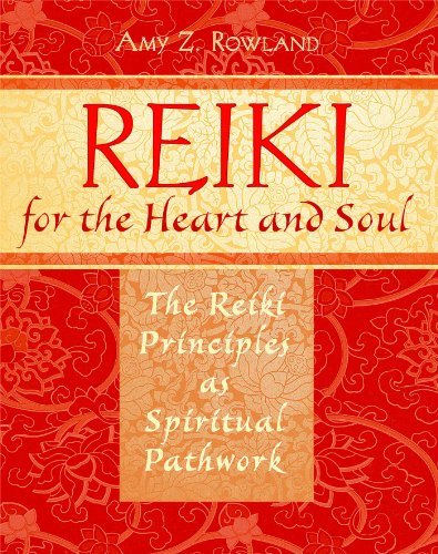 Reiki for the Heart and Soul: The Reiki Principles as Spiritual Pathwork (Paperback) - Common