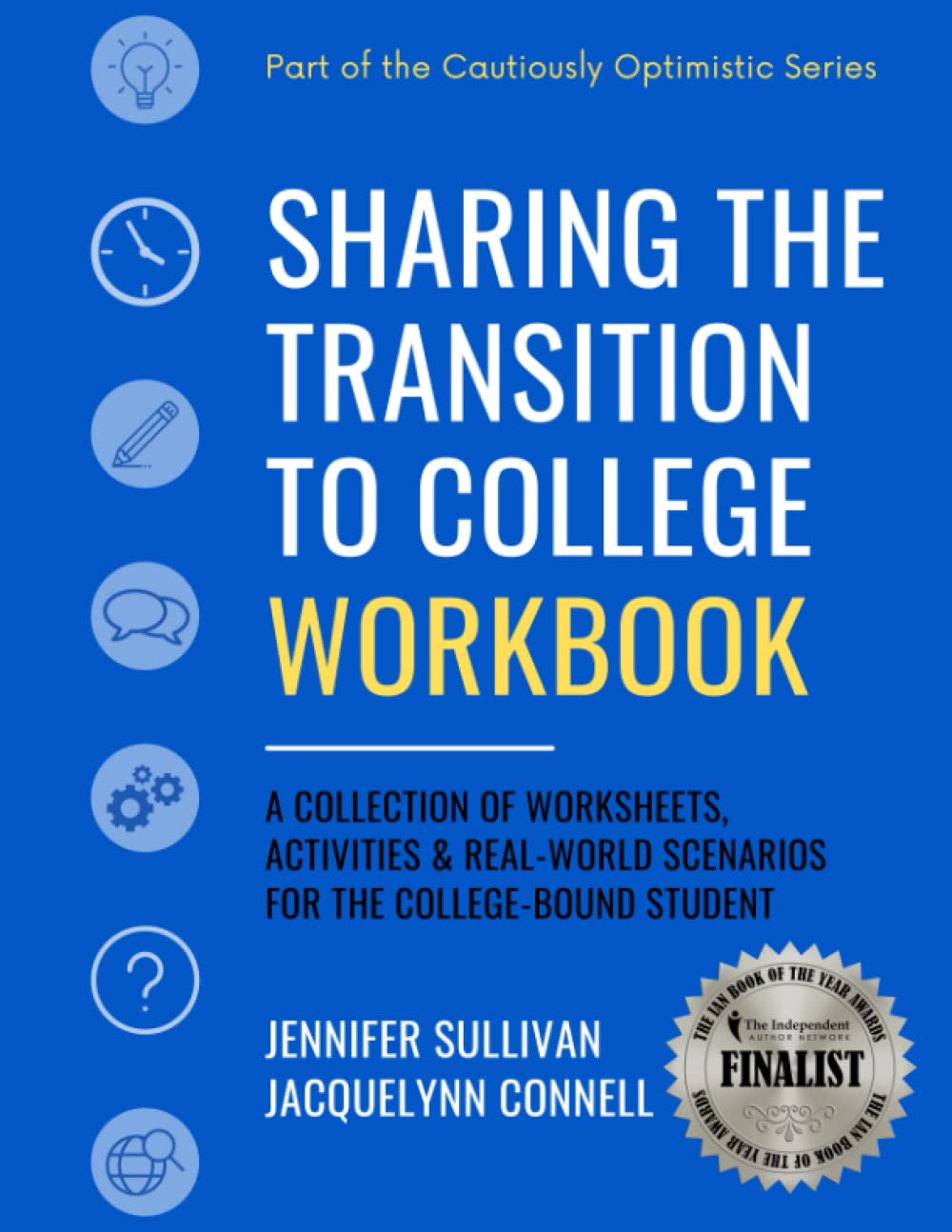 Sharing the Transition to College Workbook: A Collection of Worksheets, Activities and Real-World Scenarios for the College-Bound Student