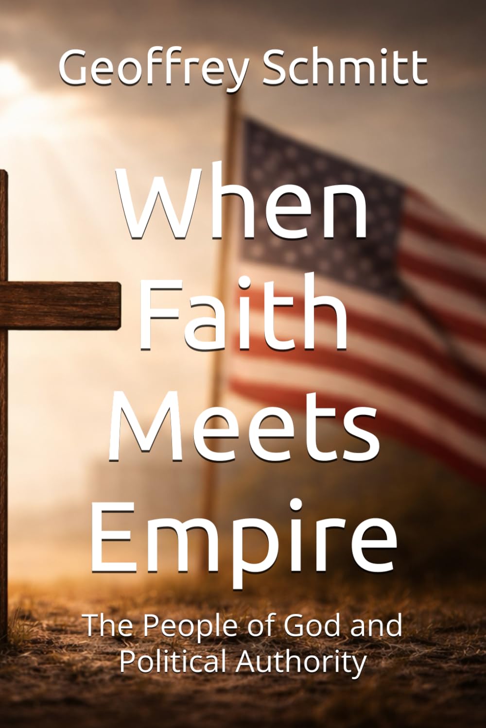 When Faith Meets Empire: The People of God and Political Authority