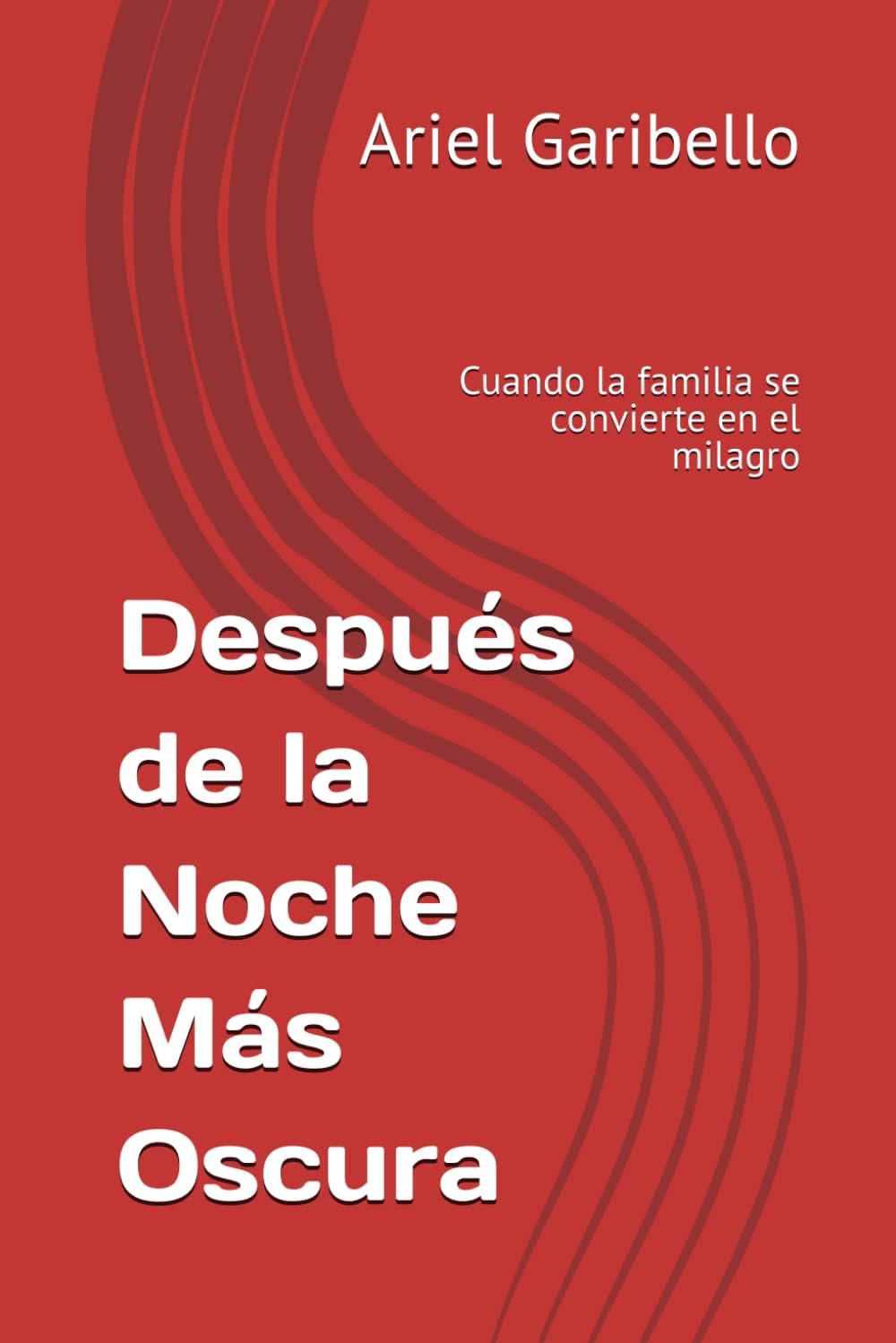 Después de la Noche Más Oscura: Cuando la familia se convierte en el milagro