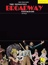 The Definitive Broadway Collection 2nd Edition | 120 Broadway Classics for Piano, Vocal, Guitar | Sheet Music Songbook for Musicians | Iconic Songs from Wicked, Mamma Mia, and More