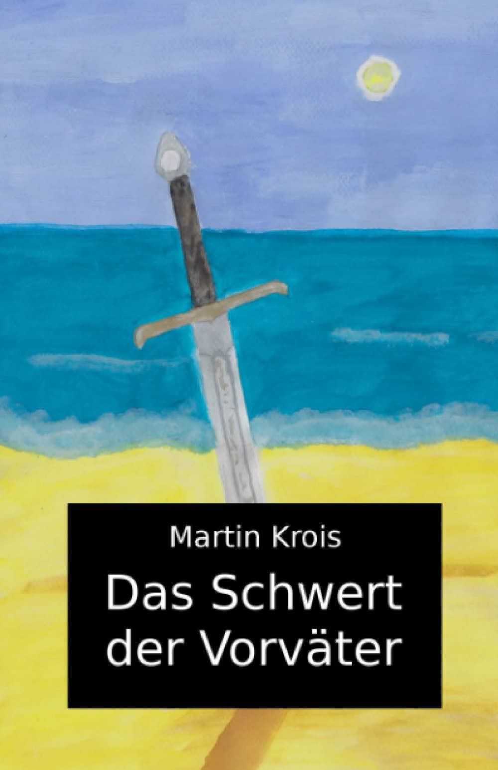 Das Schwert der Vorväter (German Edition)