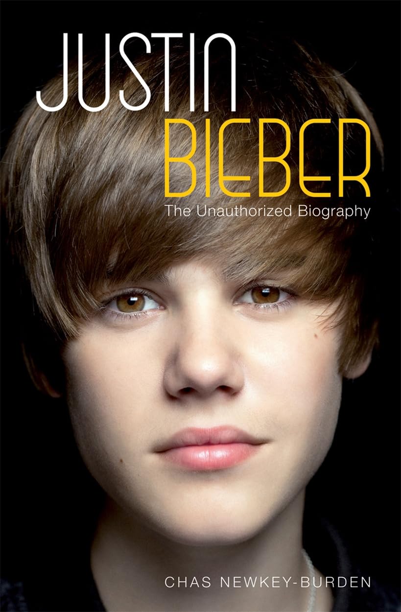 Justin Bieber: The Unauthorized Biography