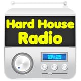 Best Hard House Songs Hard House Radio+