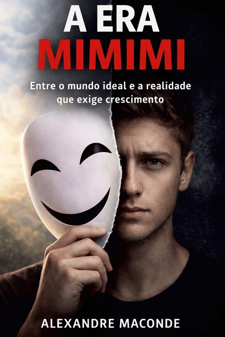 A Era Mimimi: Entre o mundo ideal e a realidade que exige crescimento