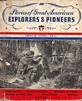 Stories of great American explorers & pioneers B0007FA7SI Book Cover