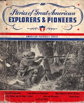 Hardcover Stories of great American explorers & pioneers (American patriot's series) Book