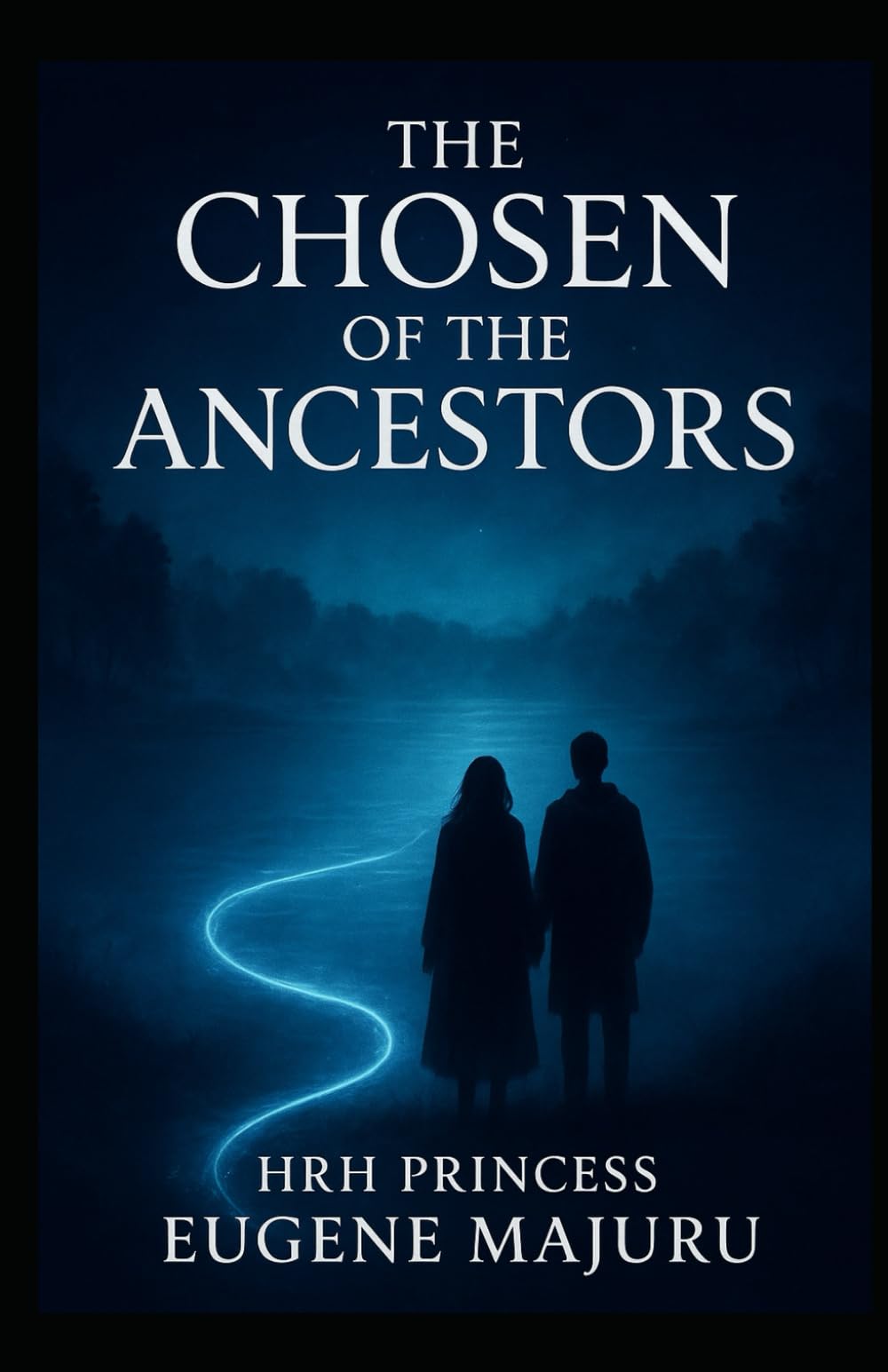 The Chosen of the Ancestors (The Ancestor’s Chosen Saga)