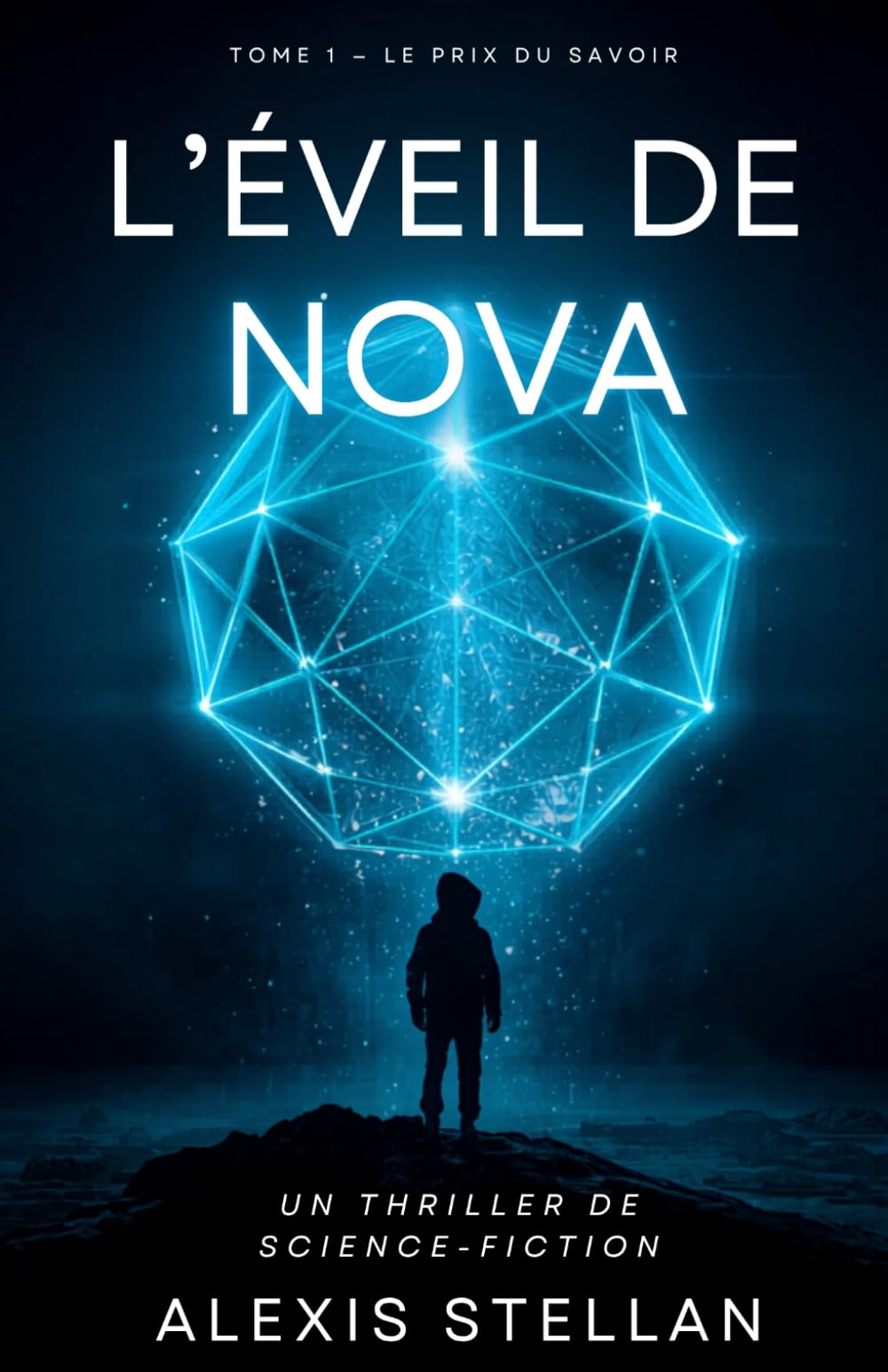 L'Éveil de Nova: Tome 1 — Le Prix du Savoir