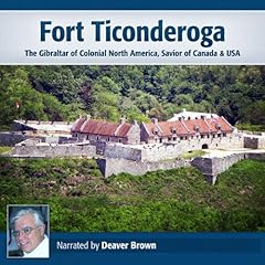 Fort Ticonderoga Audiolibro Por Deaver Brown arte de portada