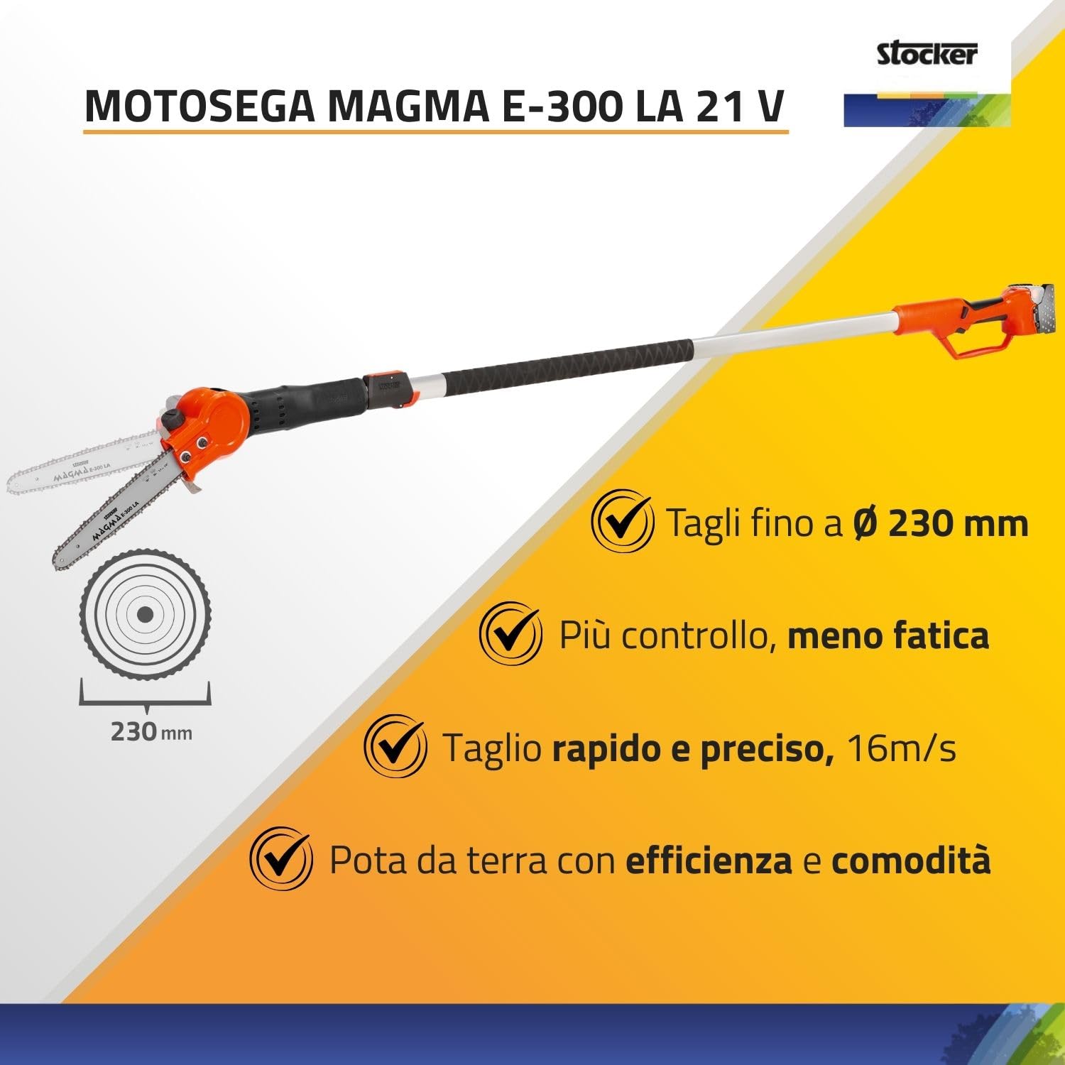 STOCKER - Kit Motosega Telescopica Magma E-300 LA 21V con Batteria Fast Charge 4,0Ah, Caricabatterie, Cinghia e Olio – Potatura in Altezza fino a 4,5 m