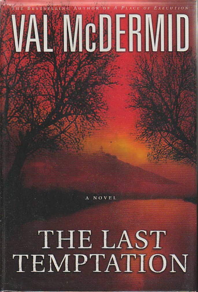 The Last Temptation: A Novel [Hardcover] McDermid, Val