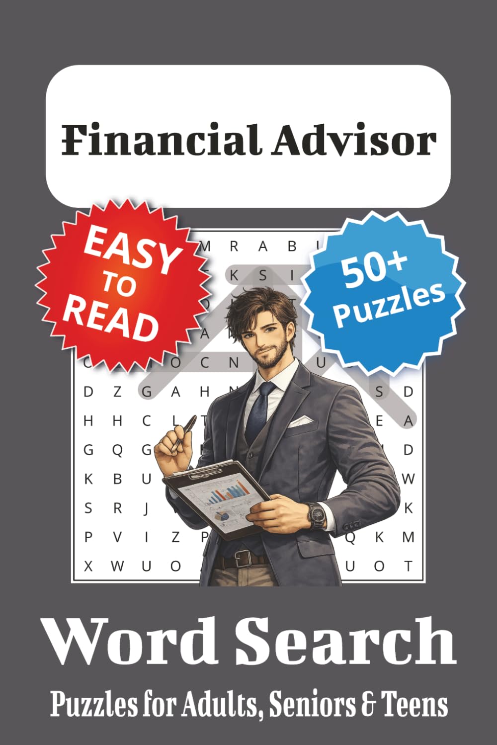 Financial Advisor Word Search Puzzle Book: Financial Advisor Themed Word Searches with Easy to Read Print | 6x9 inches, 110 pages | 50+ Puzzles