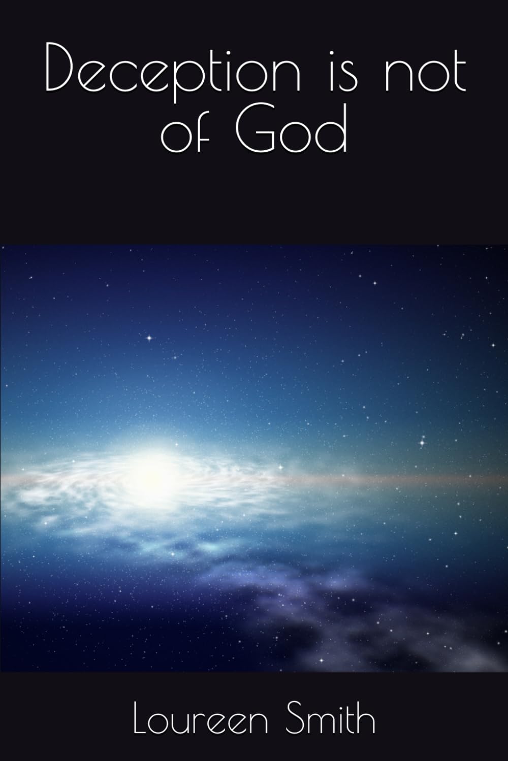 Deception is not of God