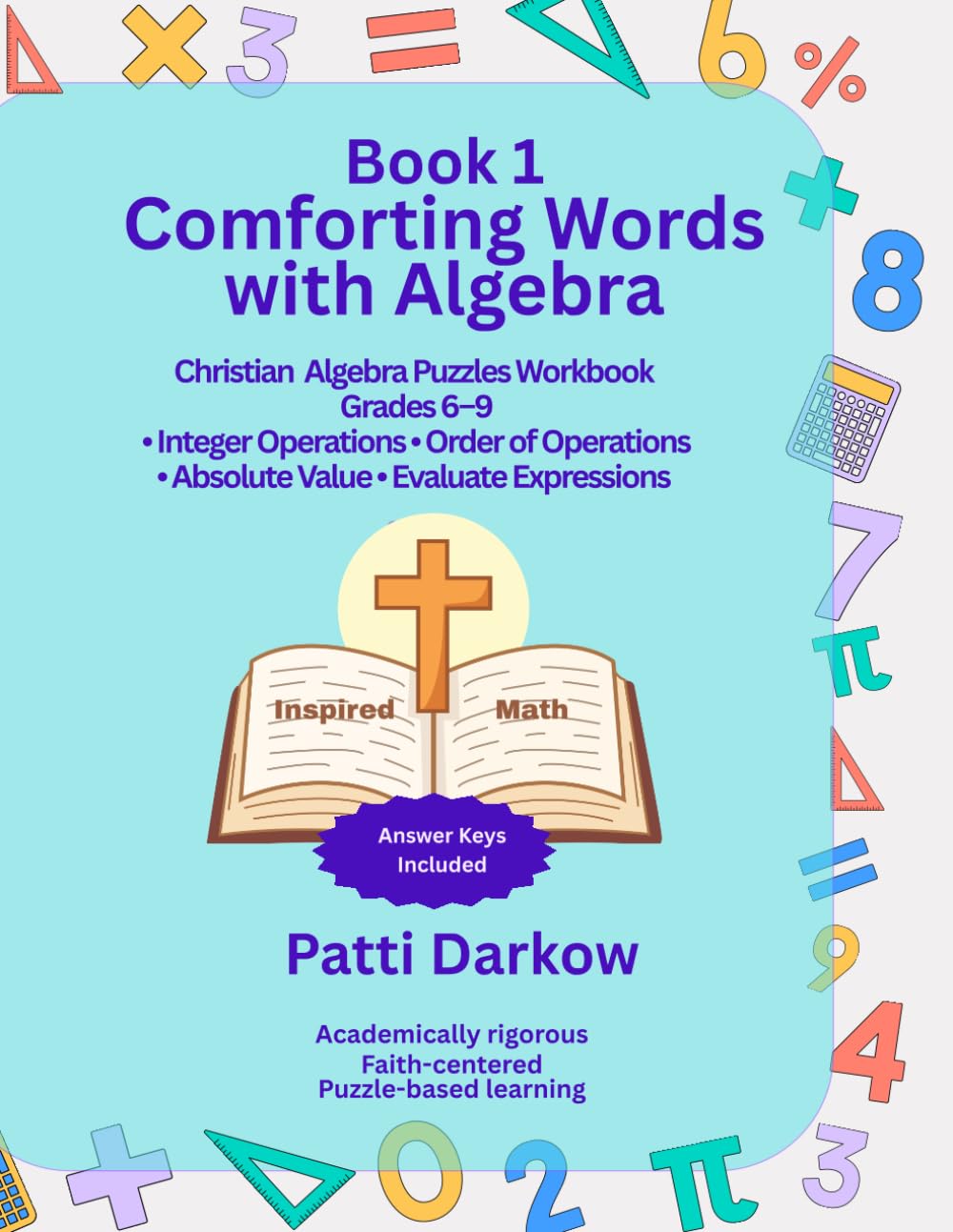 Comforting Words with Algebra: :Book 1: Integer Operations and Order of Operations
