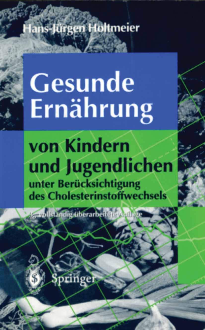 Gesunde Ernährung von Kindern und Jugendlichen: Unter Berücksichtigung des Cholesterinstoffwechsels (German Edition)