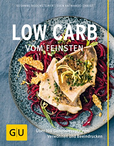 Low Carb vom Feinsten: Über 100 Genussrezepte zum Verwöhnen und Beeindrucken (GU Themenkochbuch) Low Carb vom Feinsten: Über 100 Genussrezepte zum Verwöhnen und Beeindrucken (GU Themenkochbuch)