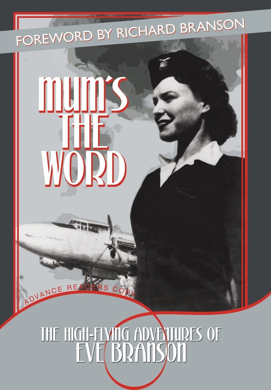 Mum's the Word: The High-Flying Adventures of Eve Branson By Ev .9781477245828