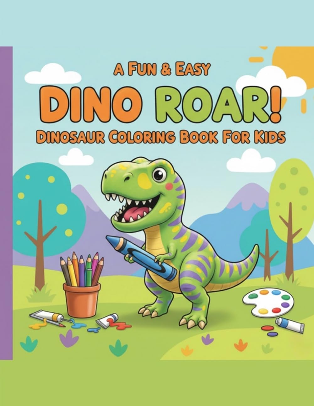 Dinosaur Coloring Book for Kids: Fun & Easy Dinosaur Coloring Pages for Kids
