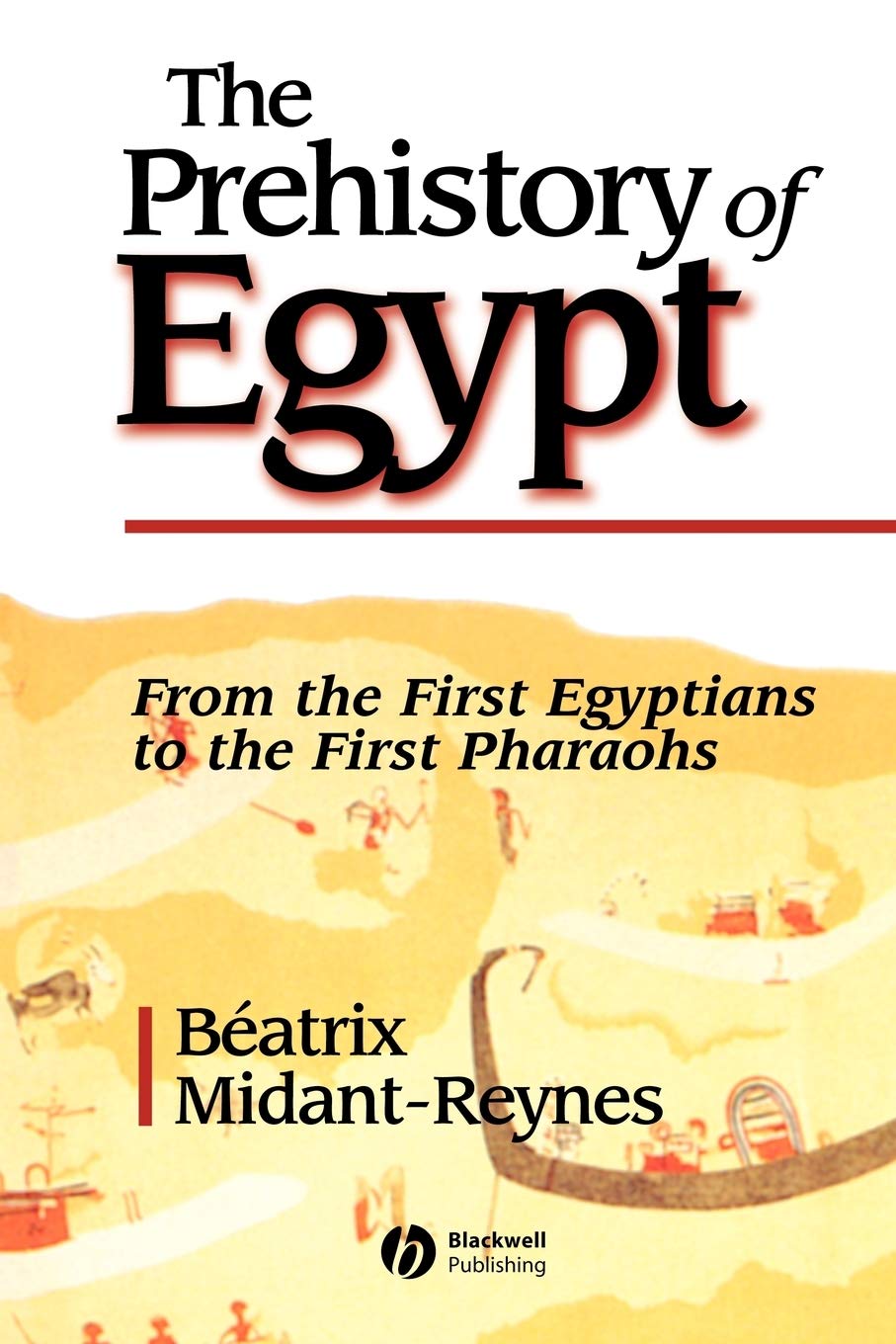 Prehistory Egypt by Midant-Reynes  New 9780631217879 Fast Free Shipping<-