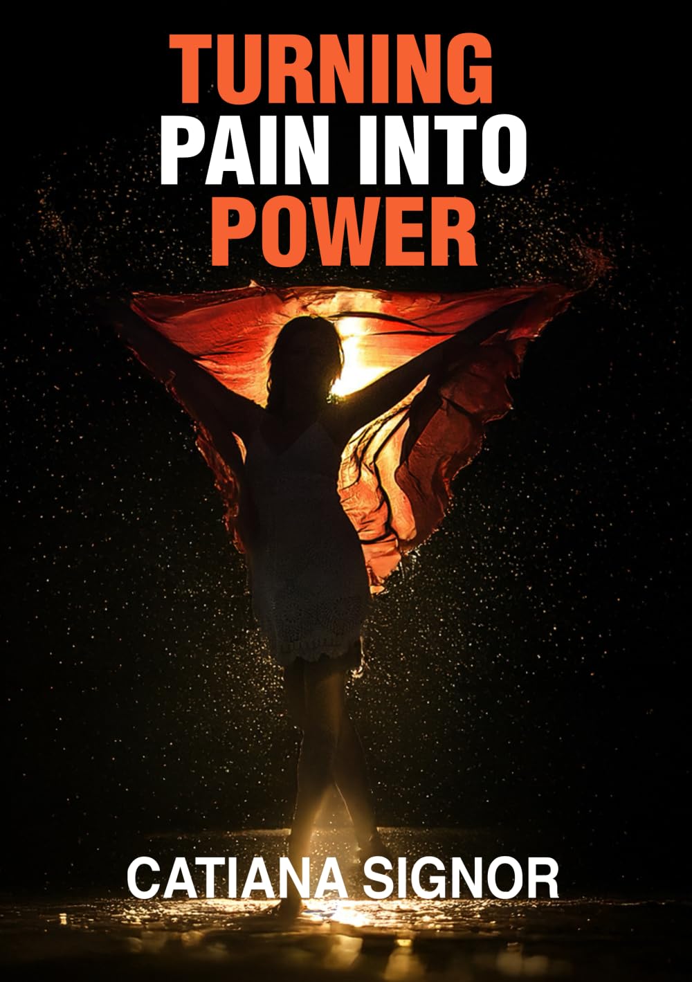 Turning Pain into Power