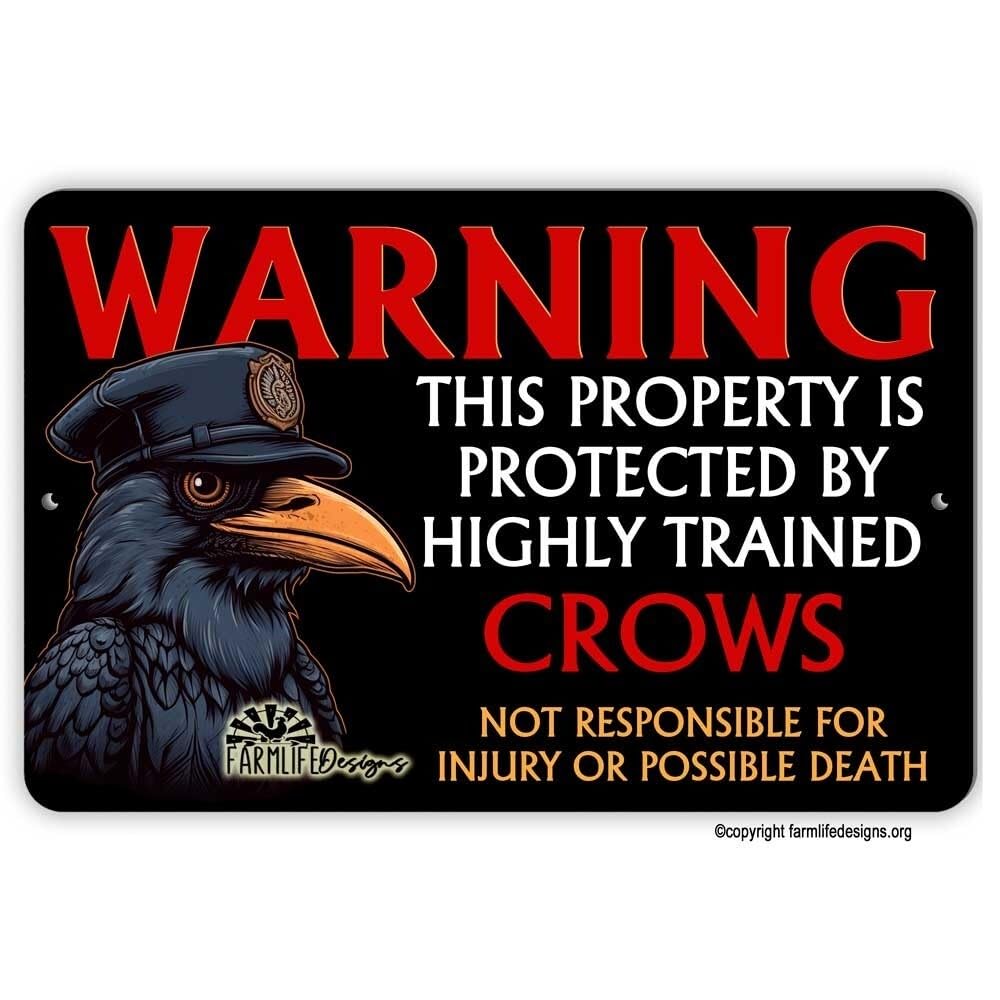 Crow Security Guard Sign Property Protected by Highly Trained Crows warning yard home decor