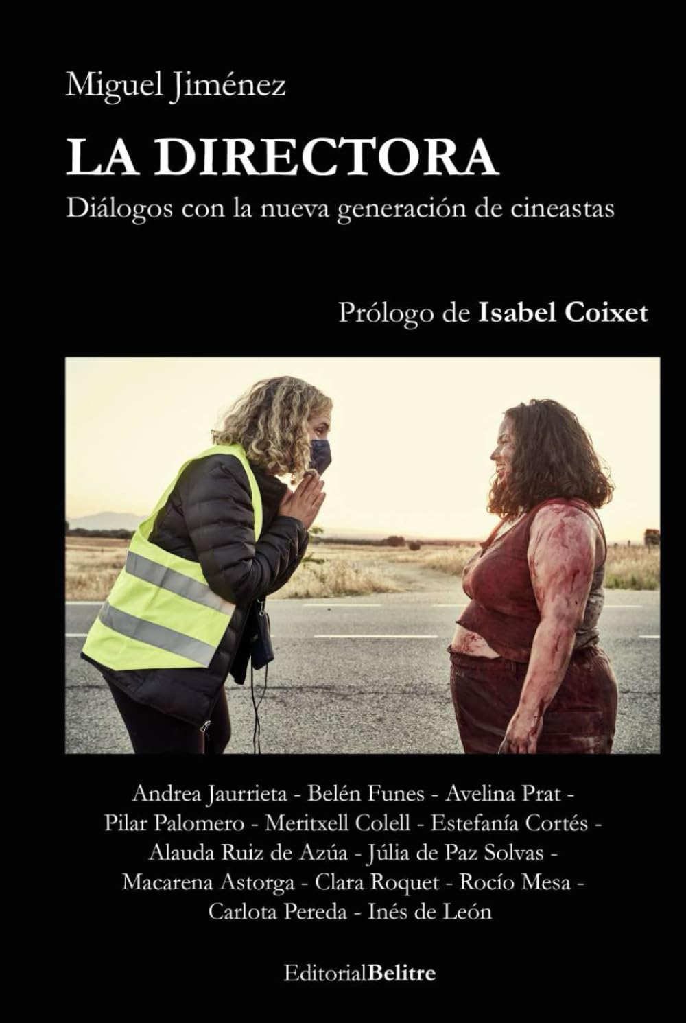 La Directora livre d'entretiens et dialogues avec la nouvelle génération de cinéastes espagnols
