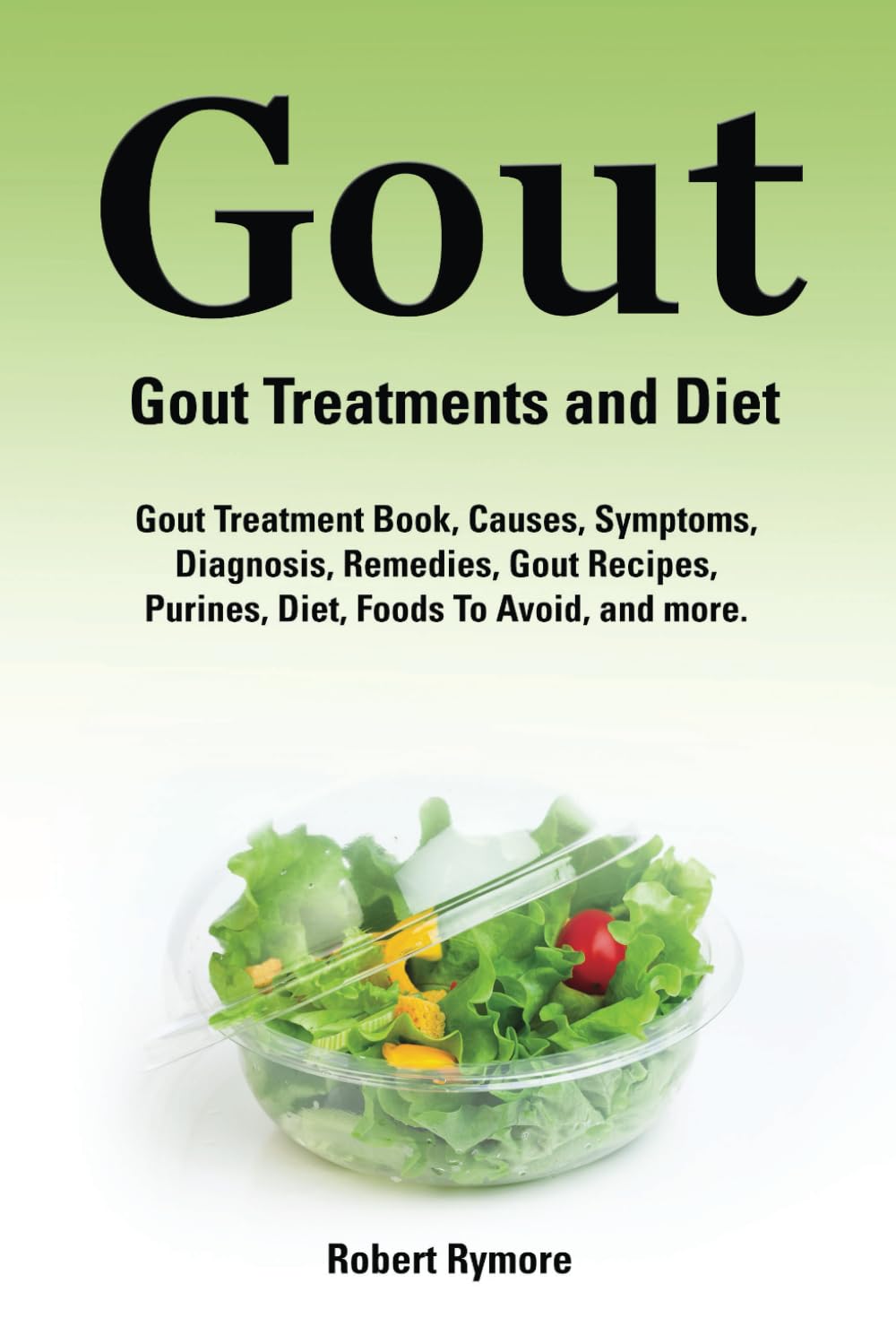 Gout. Gout Treatments and Diet. Gout Treatment Book, Causes, Symptoms, Diagnosis, Remedies, Gout Recipes, Purines, Diet, Foods to Avoid, and more.