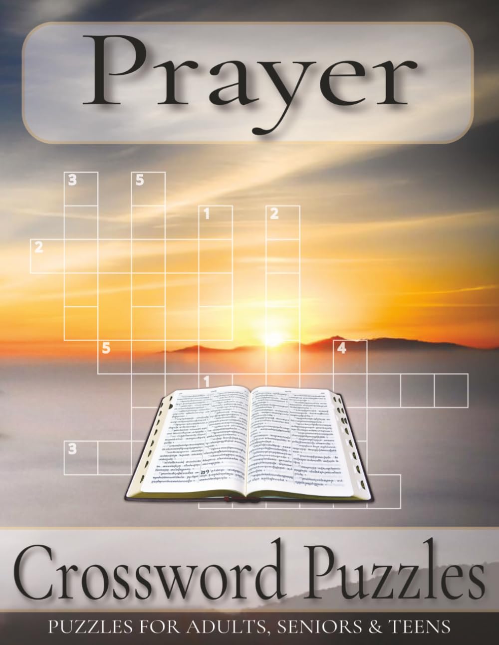 Prayer Crossword Puzzle Large Print: Large Print for Adults, Teens and Seniors about Faith, Worship, Blessing and More | 8.5x11 inches, 110 pages | ... ... Gift for Vacations, Holidays and Free Tim