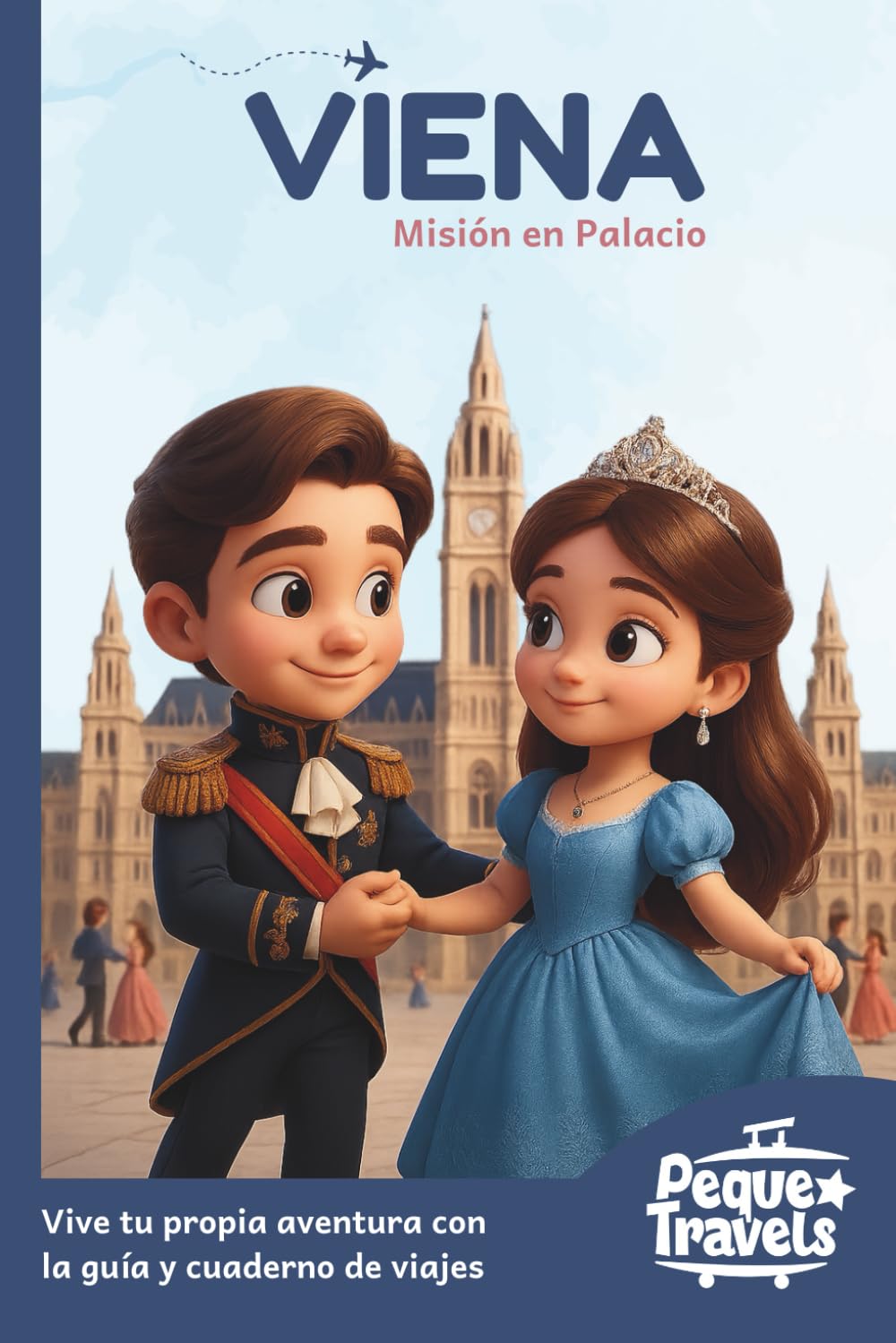 Viena para niños. Misión en palacio: Guía infantil de viajes (Guías para niños de viajes)