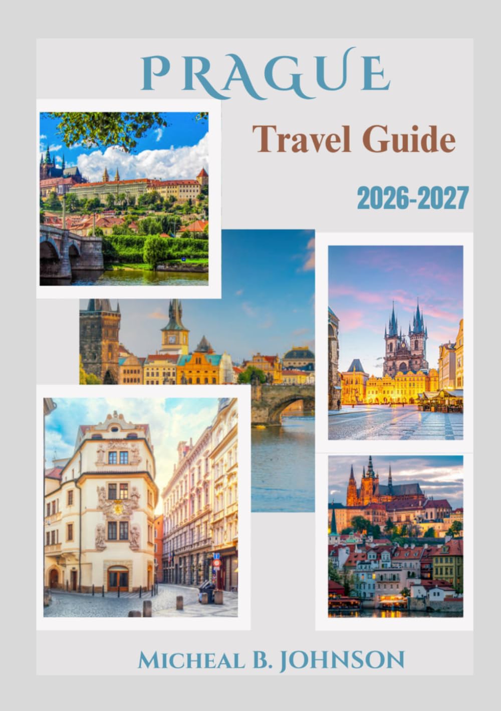 Prague Travel Guide 2026-2027