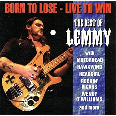 Born to Lose Live to Win
