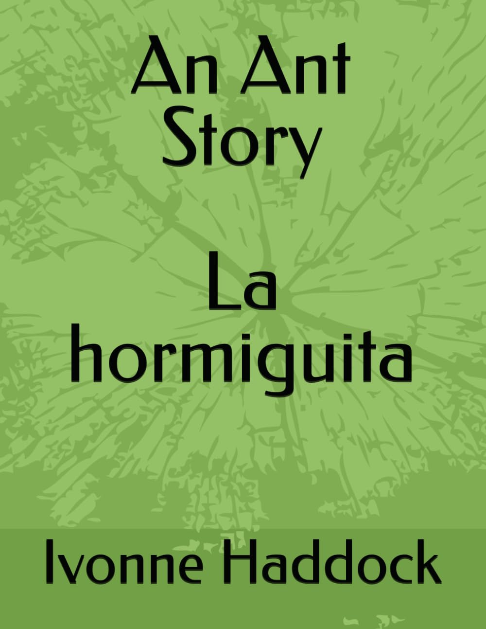 An Ant Story (Ants in English and Spanish)