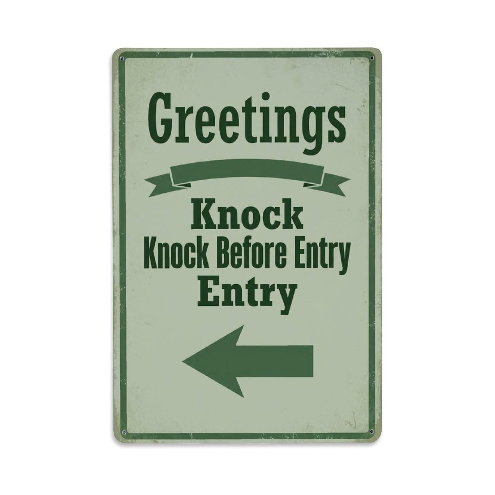 Metal Tin Sign Vintage Greetings Knock Before Entry Arrow Ribbon