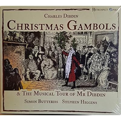Charles Dibdin: Christmas Gambols & the Musical Tour of Mr Dibdin