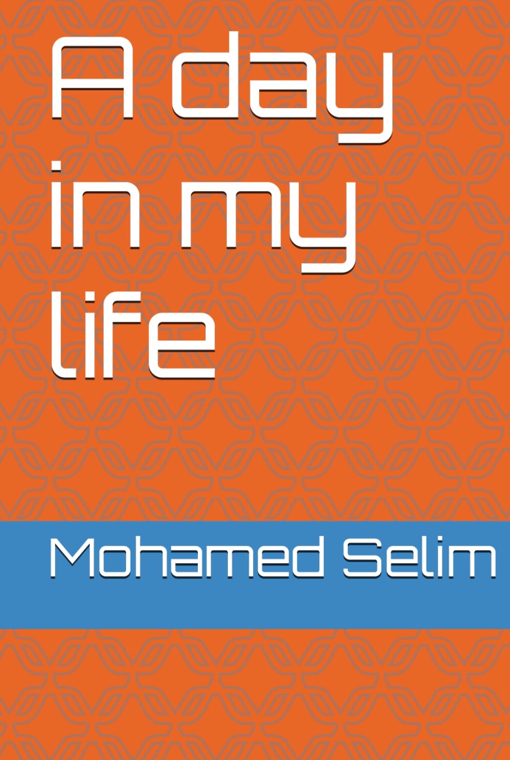 A day in my life