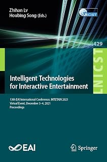 Intelligent Technologies for Interactive Entertainment: 13th EAI International Conference, INTETAIN 2021, Virtual Event, December 3-4, 2021, ... and Telecommunications Engineering, Band 429)