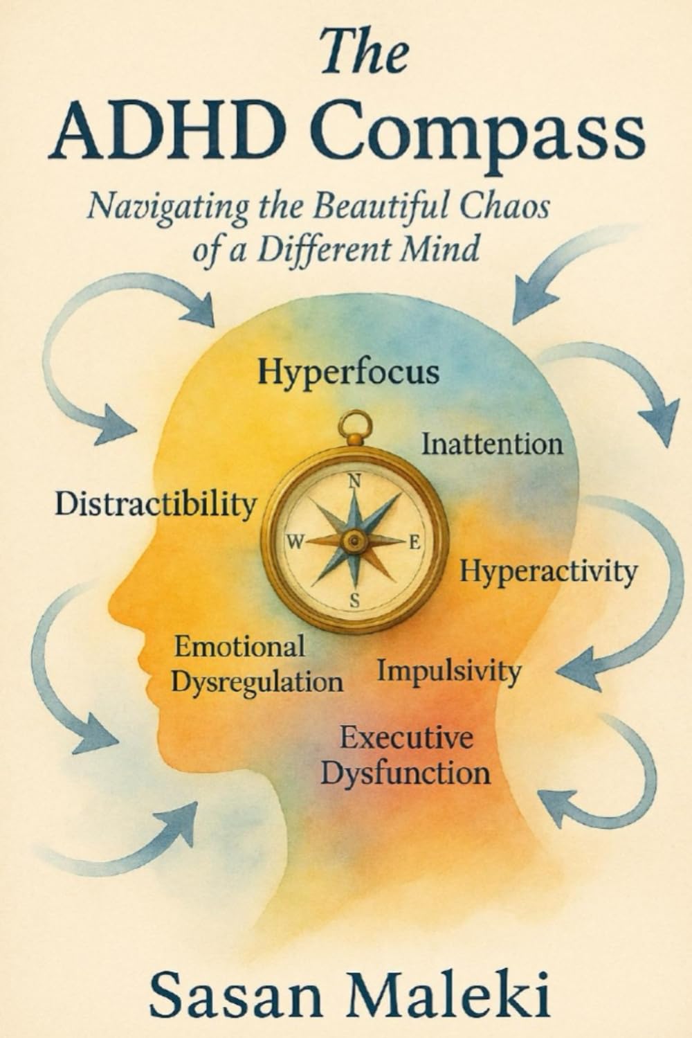 The ADHD Compass: Navigating the Beautiful Chaos of a Different Mind