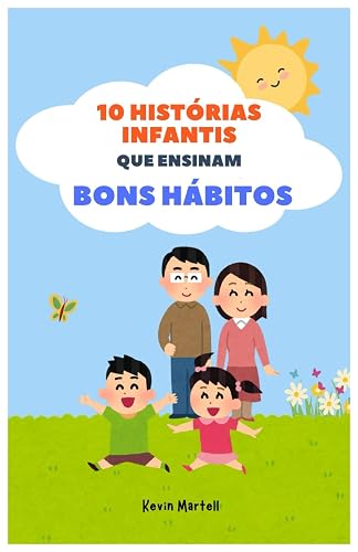10 Histórias Infantis Que Ensinam Bons Hábitos