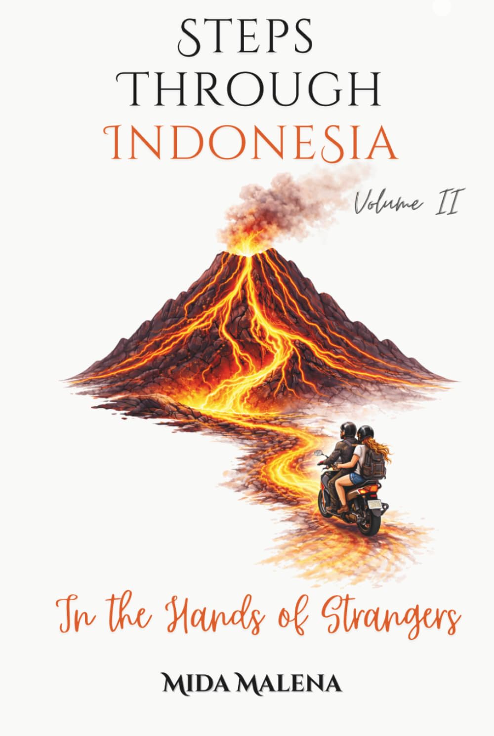 Steps Through Indonesia: In the Hands of Strangers